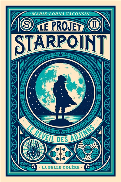 Le projet Starpoint. Vol. 2. Le réveil des Adjinns