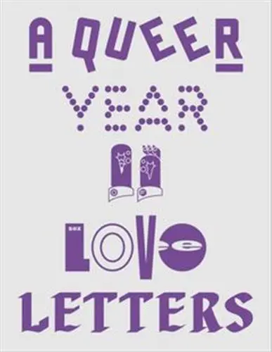 A Queer Year of Love Letters : Typography Against Erasure