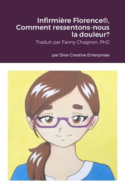 Infirmière Florence®, Comment ressentons-nous la douleur ?