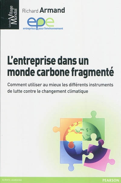 L'entreprise dans un monde carbone fragmenté : comment utiliser au mieux les différents instruments de lutte contre le changement climatique