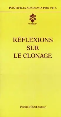 Réflexions sur le clonage