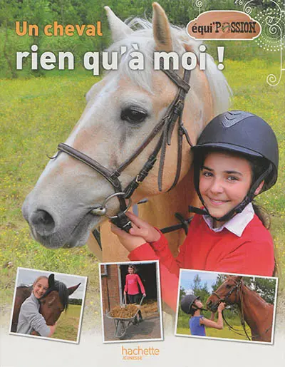 Un cheval rien qu'à moi !
