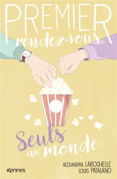 Premier rendez-vous. Vol. 3. Seuls au monde