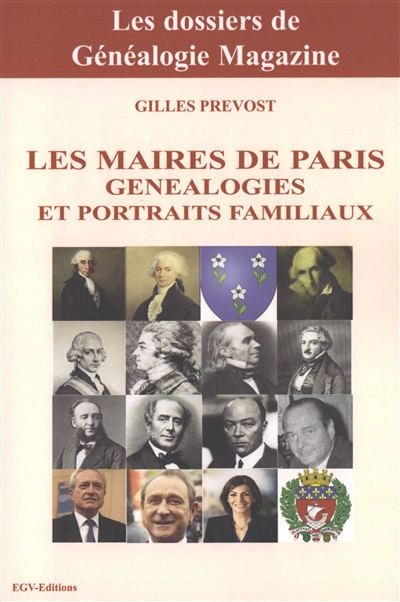Les maires de Paris : généalogies et portraits familiaux
