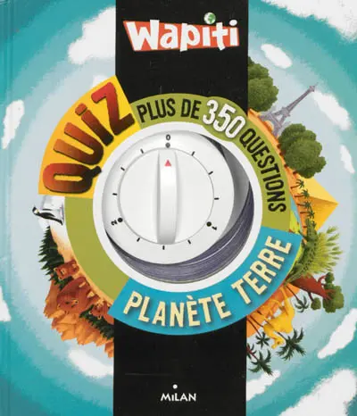 Wapiti quiz planète Terre : plus de 350 questions