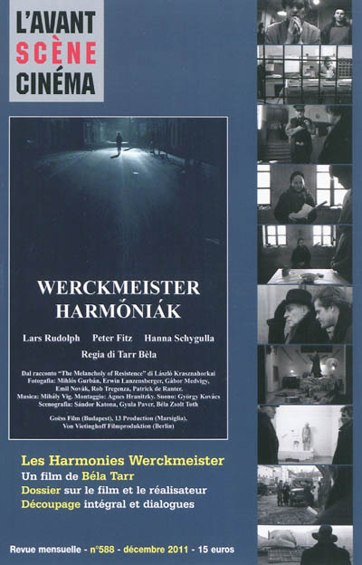 Avant-scène cinéma (L'), n° 588. Les harmonies Werckmeister : un film de Béla Tarr