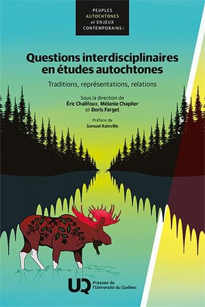 Questions interdisciplinaires en études autochtones : Traditions, représentations, relations