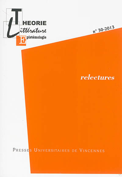 Théorie, littérature, épistémologie, n° 30. Relectures