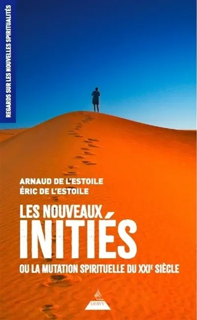 Les nouveaux initiés : l'aube magique du XXIe siècle