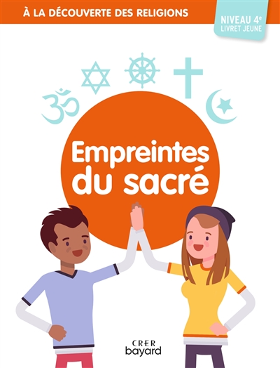 Empreintes du sacré, niveau 4e : livret jeune