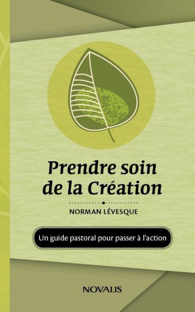 Prendre soin de la création : guide pastoral pour passer à l'action