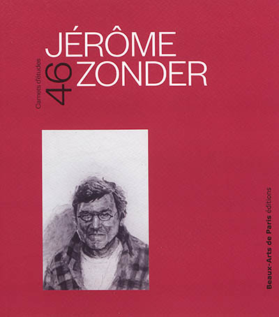 Jérôme Zonder : exposition, Paris, Beaux-arts de Paris, Cabinet des dessins Jean Bonna,15 mai-29 juin 2019