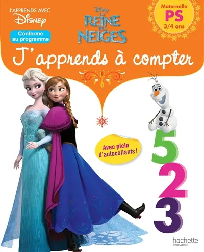 La reine des neiges : j'apprends à compter : maternelle PS, 3-4 ans, conforme au programme