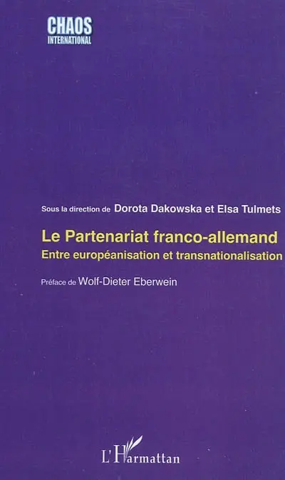 Le partenariat franco-allemand : entre européanisation et transnationalisation
