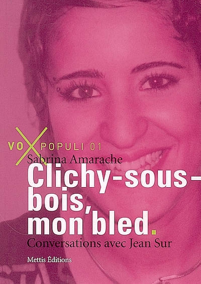 Clichy-sous-Bois, mon bled : conversations avec Jean Sur