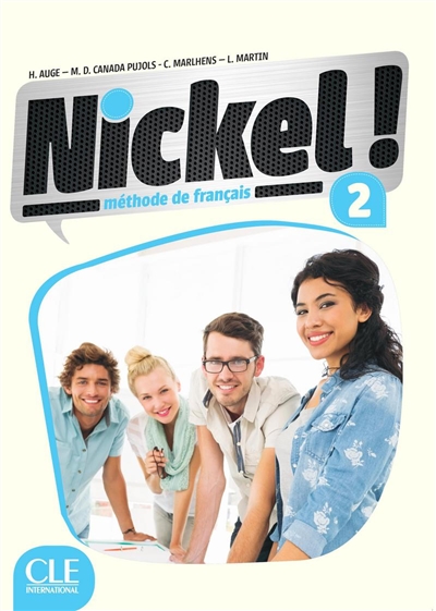 Nickel ! : méthode de français niveau 2 : livre de l'élève