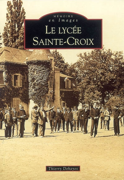 Le lycée Sainte-Croix