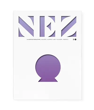 Nez : la revue olfactive, n° 21 Nez : la revue olfactive, n° 21