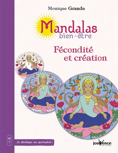 Mandalas bien-être. Fécondité et création