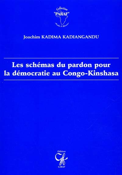 Les schémas du pardon pour la démocratie au Congo-Kinshasa