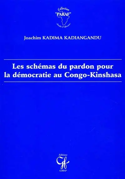 Les schémas du pardon pour la démocratie au Congo-Kinshasa