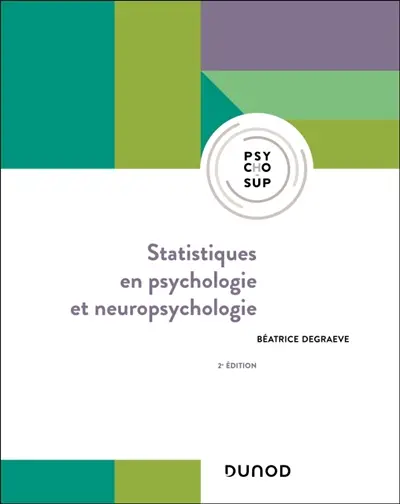 Statistiques en psychologie et neuropsychologie : méthodes, applications et exercices corrigés