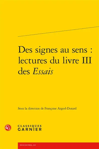 Des signes au sens : lecture du livre III des Essais