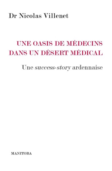 Une oasis de médecins dans un désert médical : une success-story ardennaise