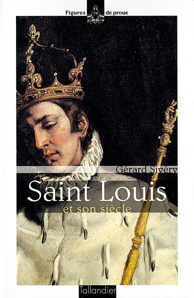 Saint Louis et son siècle