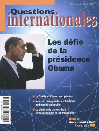 Questions internationales, n° 39. Les défis de la présidence Obama