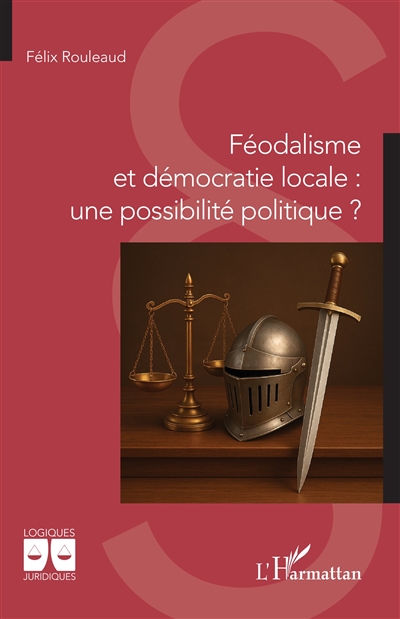 Féodalisme et démocratie locale : une possibilité politique ?