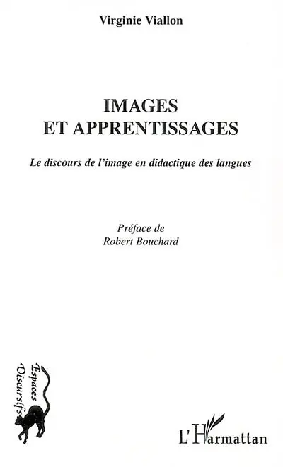 Images et apprentissages : le discours de l'image en didactique des langues