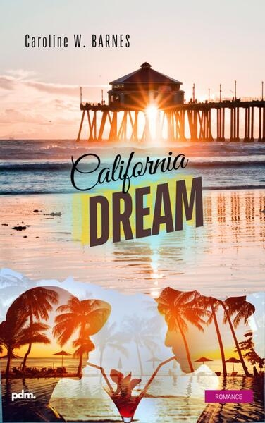 California dream : romance