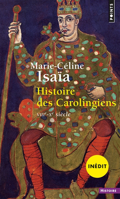 Histoire des Carolingiens : VIIIe-Xe siècle