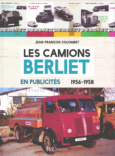 Les camions Berliet en publicités : 1956-1958
