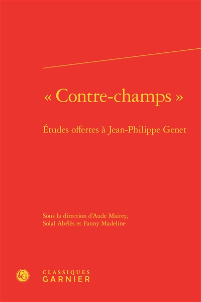 Contre-champs : études offertes à Jean-Philippe Genet