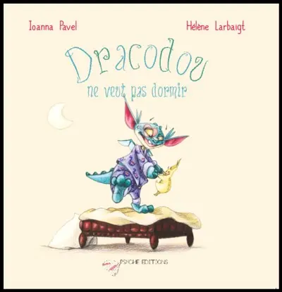 Dracodou ne veut pas dormir