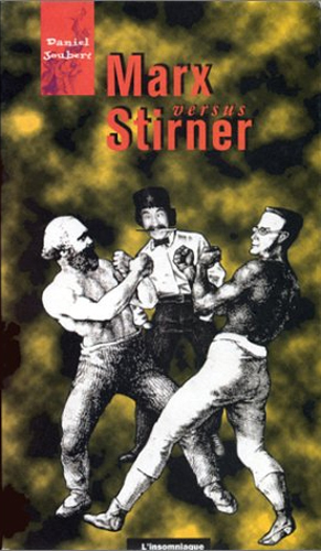 Marx versus Stirner. Le fantôme de l'opéré