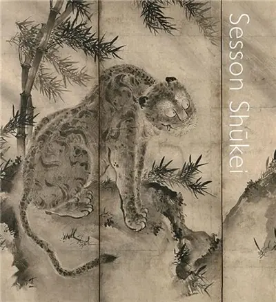 Sesson Shukei A Zen Monk-Painter in Medieval Japan