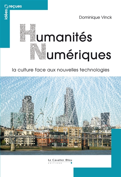 Humanités numériques : la culture face aux nouvelles technologies