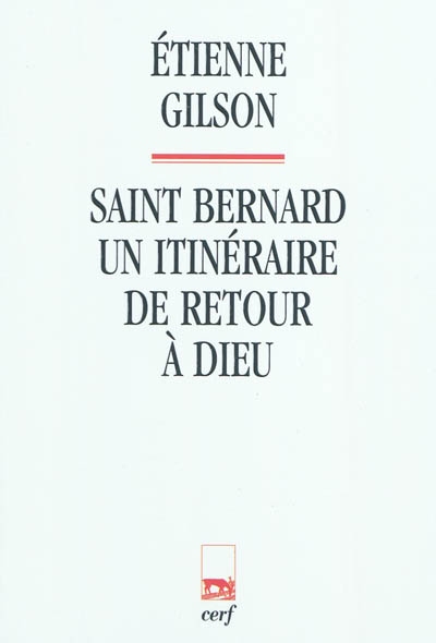 Saint Bernard : un itinéraire de retour à Dieu