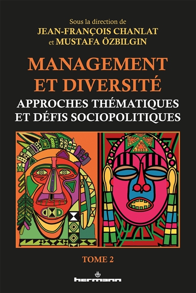 Management et diversité. Vol. 2. Approches thématiques et défis sociopolitiques