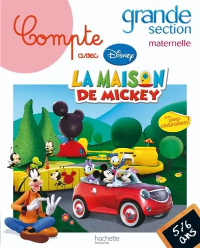 Compte avec la maison de Mickey, grande section maternelle : 5-6 ans