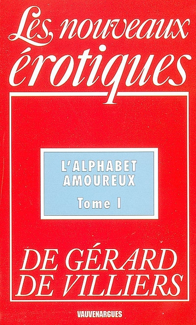 L'alphabet amoureux. Vol. 1