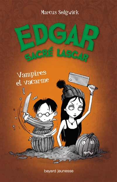 Edgar, sacré lascar. Vol. 4. Vampires et vacarme
