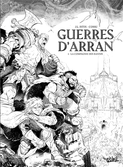 Guerres d'Arran. Vol. 1. La...