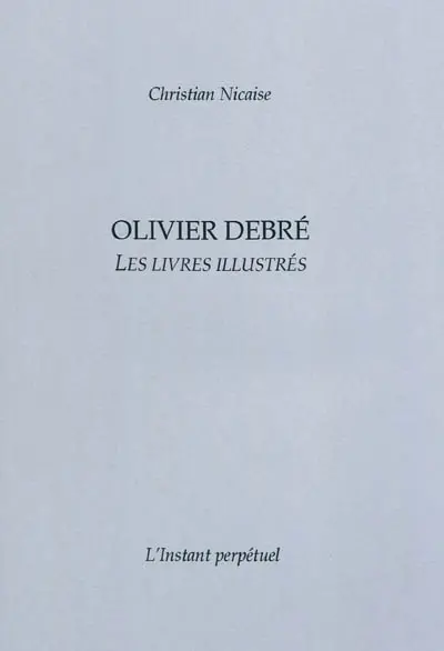 Olivier Debré : les livres illustrés