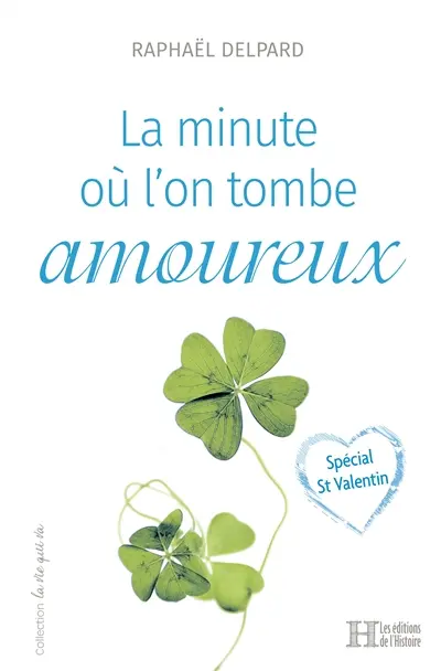 La minute où l'on tombe amoureux : spécial St Valentin