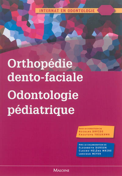 Orthopédie dento-faciale, odontologie pédiatrique