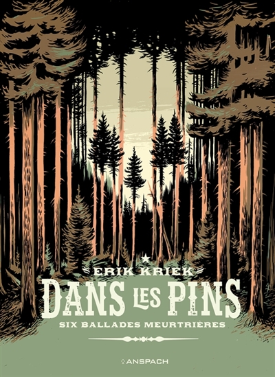 Dans les pins : six ballades meurtrières